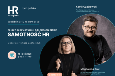 Samotność HR. Blisko wszystkich, daleko od siebie